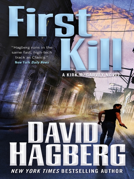Title details for First Kill by David Hagberg - Available